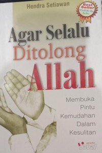 Image of Agar Selalu Ditolong Allah : Membuka Pintu Kemudahan Dalam Kesulitan