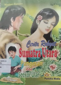 Image of Cerita Rakyat Sumatra Utara Pangeran Dan Seekor Ular