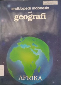 Image of Ensiklopedi Indonesia Seri Geografi Afrika Jilid 1