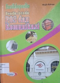 Image of Ensiklopedia Benda-benda Pos dan Komunikasi