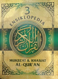 Image of Ensiklopedia Mukjizat & Khasiat Al- Qur'an Jilid 3