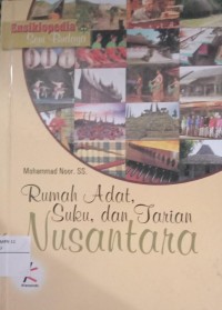 Image of Ensiklopedia Seni Budaya Rumah Adat, Suku, dan Tarian Nusantara