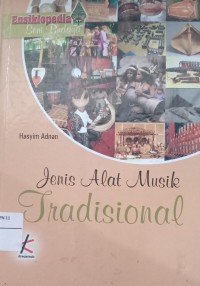 Image of Ensiklopedia Seni Budaya Jenis Alat Musik Tradisional