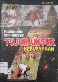 Image of Ensiklopedia Seni - Budaya : Tujuh Unsur Kebudayaan