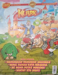 Image of KUARK TOPIK MENARIK : MENEMUKAN PANGERAN SEGISEGI BUMI, RUMAH KITA BERSAMA DI MANA PUTRI MARINA? KENTUT ITU SEHAT!