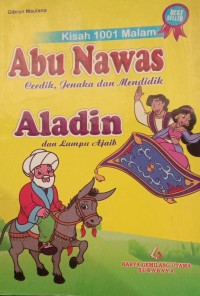 Image of Kisah 1001 Malam Abu Nawas Cerdik, Jenaka dan Mendidik Aladin Dan Lampu Ajaib