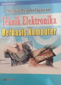 Image of Media Pembelajaran Teknik Elektronika Berbasis Komputer