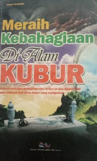 Image of Meraih Kebahagiaan Di Alam Kubur