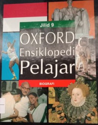 Image of OXFORD Ensiklopedi Pelajar BIOGRAFI Jilid 9