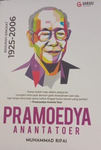 Image of PRAMOEDYA ANANTA TOER : BIOGRAFI SINGKAT 1925-2006