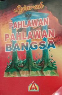 Image of Sejarah Pahlawan Pahlawan Bangsa