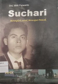 Image of Suchari : Merangkak Untuk Mencapai Puncak