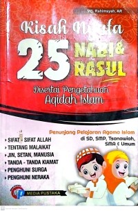Image of Kisah Nyata: 25 Nabi & Rasul : Disertai Pengetahuan Aqidah Islam