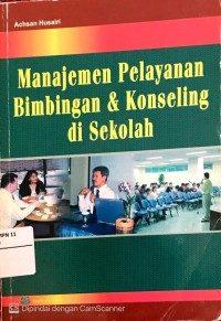 Image of Manajemen Pelayanan Bimbingan & Konseling di Sekolah