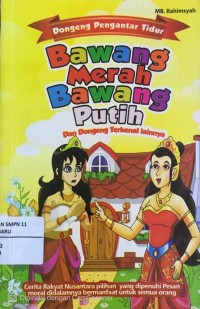Image of Dongeng Pengantar Tidur: Bawang Merah Bawang Putih