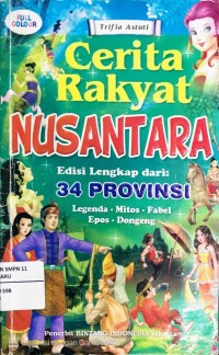 Image of Cerita Rakyat Nusantara 34 Provinsi