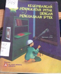 Image of Keseimbangan Peningkatan Imtak dengan pengusaan Iptek