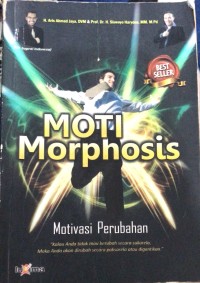 Image of Moti Morphosis  Motivasi Perubahan 