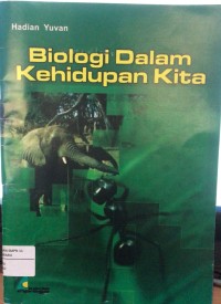 Image of Biologi Dalam Kehidupan Kita