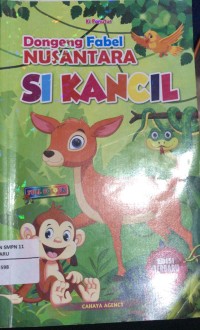 Image of Dongeng Fabel Nusantara Si KAncil
