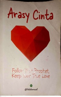 Image of Arasy Cinta : Follow Your Prophet Keep Your True Love