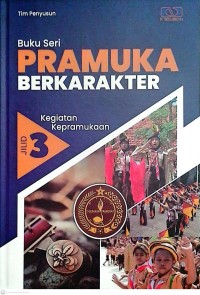 Image of Buku Seri Pramuka Berkarakter Kegiatan Kepramukaan Jilid 3