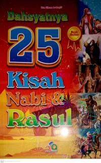Image of Dahsyatnya 25 Kisah Nabi dan Rasul