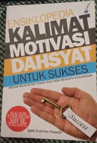 Image of Ensiklopedia : Kalimat Motivasi Dahsyat Untuk Sukses