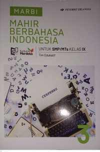 Image of MARBI : Mahir Berbahasa Indonesia Untuk SMP/MTS Kelas IX (KURMER)