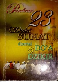 Image of Panduan 23 Sholat Sunat Disertai Doa dan Dzikir
