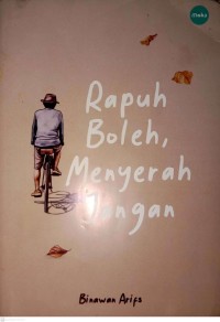 Image of Rapuh Boleh, Menyerah Jangan