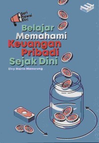 Image of Seri Piawai Diri : Belajar Memahami Keuangan Pribadi Sejak Dini