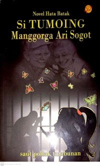 Image of Si Tumoing Manggorga Ari Sogot