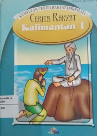 Image of Kumpulan Cerita Rakyat Indonesia : Cerita Rakyat Kalimantan 1