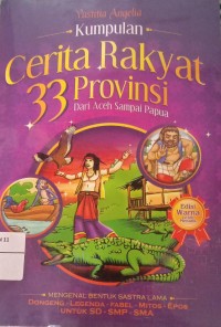 Image of Kumpulan Cerita Rakyat 33 Provinsi Dari Aceh Sampai Papua
