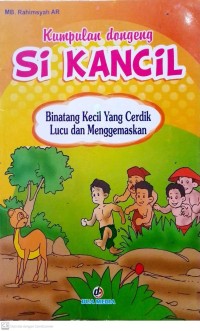 Image of Kumpulan Dongeng Si KANCIL Binatang Kecil Yang Cerdik Lucu dan Menggemaskan