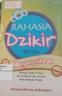 Image of Rahasia Dzikir Yang Mengasyikkan : Panduan Dzikir dan Doa Buat Remaja Dari Al-Qur'an Dan Sunnah