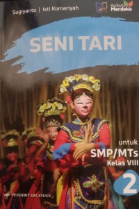 Image of SENI TARI untuk SMP/MTs Kelas VIII
