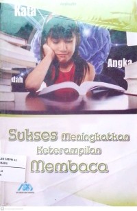 Image of Sukses Meningkatkan Keterampilan Membaca